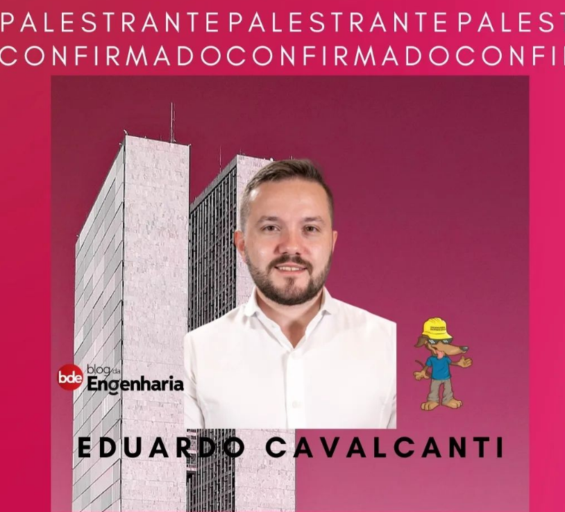 Primeiro palestrante confirmado, engenheiro civil Eduardo Cavalcanti